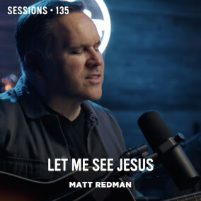 Let Me See Jesus - MultiTracks.com Session Oleh Matt Redman