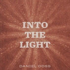 Into the Light By Daniel Doss