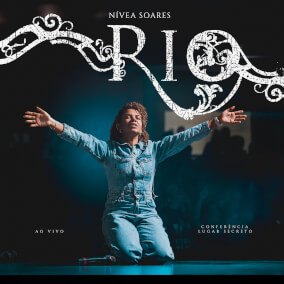 Rio (Ao Vivo) Por Nivea Soares