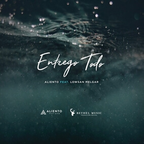 Entrego Todo (feat. Lowsan Melgar)