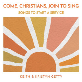 Come, Christians, Join to Sing (Live Celtic Version) Por Keith and Kristyn Getty, Matt Boswell, Matt Papa