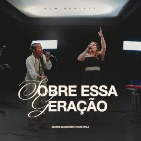 Sobre essa Geração Por Dom Reality Music