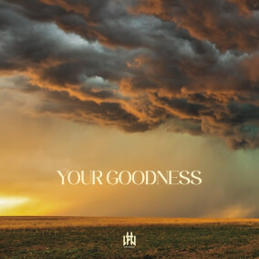 Your Goodness (feat. Jacob Her & Alyssa Conley) [Live] By Hope Worship
