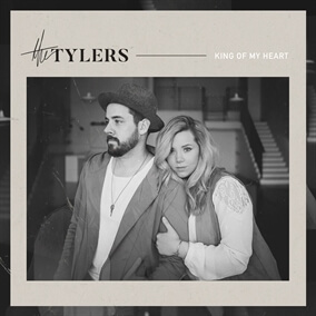 King of My Heart By The Tylers