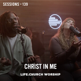 Christ in Me - MultiTracks.com Session