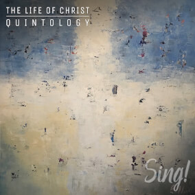 Great Commission - Sing! The Life of Christ Quintology