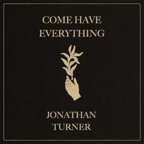 Come Have Everything Por Jonathan Turner