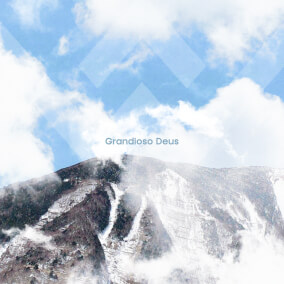 Grandioso Deus