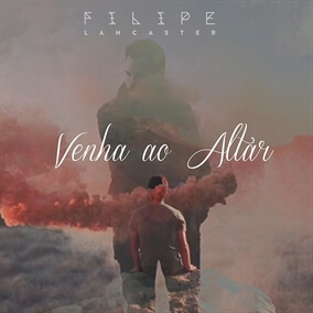 Venha Ao Altar Por Filipe Lancaster