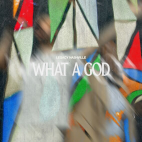 What A God (Live) By Legacy Nashville
