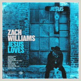 Jesus Loves By Zach Williams