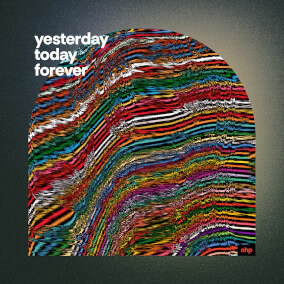 yesterday today forever