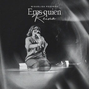 Eres Quien Reina 으로 Miguelisa