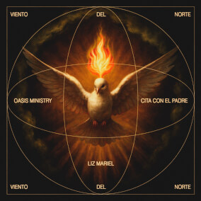 Viento Del Norte Por Oasis Ministry, Cita Con El Padre, Liz Mariel