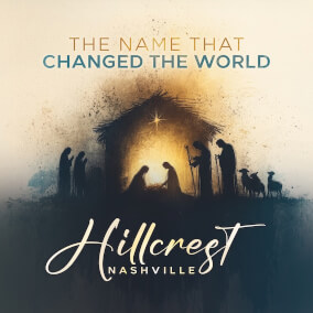 The Name That Changed The World By Hillcrest Nashville