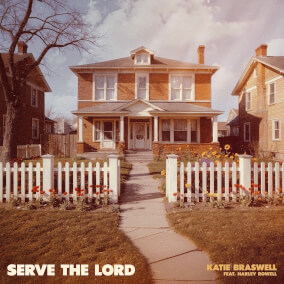 Serve the Lord Por Katie Braswell