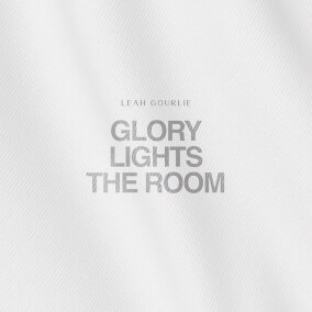 Glory Lights the Room
