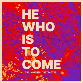 He Who Is To Come