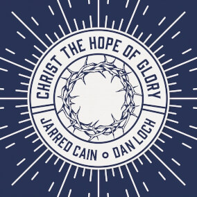 Christ Has Conquered Death (feat. Lindsey Loch & Sean Ellis) de Dan Loch & Jarred Cain