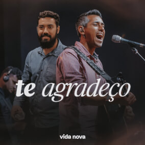 Te Agradeço Por Vida Nova
