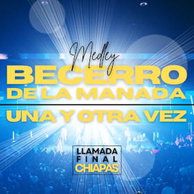 Medley Becerro De La Manada - Una Y Otra Vez Por Martin Corona