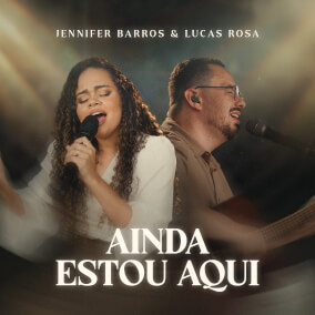 Ainda Estou Aqui de Jennifer Barros, BRAVE, Lucas Rosa