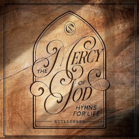 The Mercy of God By StillCreek