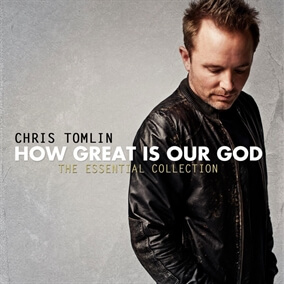 How Great Is Our God (World Edition) By Chris Tomlin