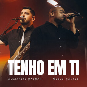 Tenho em Ti