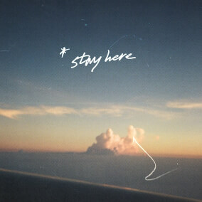 Stay Here