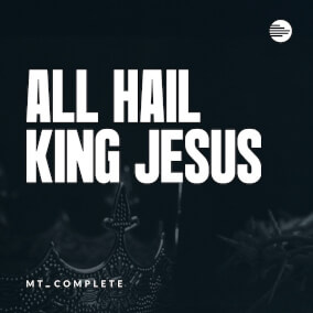 All Hail King Jesus by MultiTracks Music