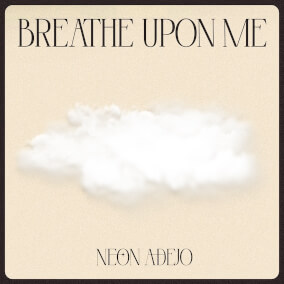 Breathe Upon Me Por Neon Adejo