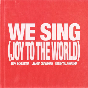 We Sing (Joy To The World) [Song Session]