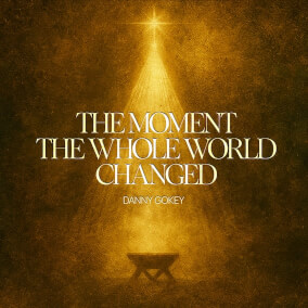 The Moment The Whole World Changed