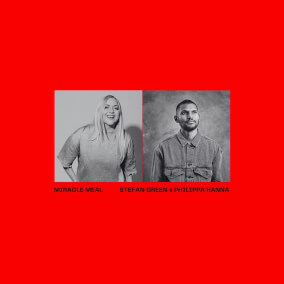 Miracle Meal (The Invitation) (feat. Philippa Hanna) de Stefan Green, Philippa Hanna