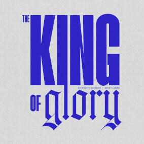 The King Of Glory (feat. Becky Lucas)