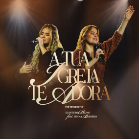 Tua Igreja Te Adora