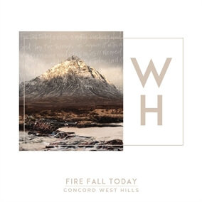 Fire Fall Today de West Hills Worship