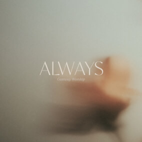 Always (feat. Jessie Harris) [Live] By Gateway Worship