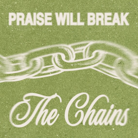 Praise Will Break The Chains (feat. Courtney Raley) [Live] Por Calvary Worship Live