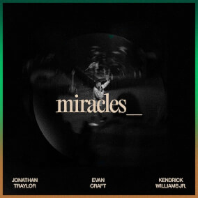 Miracles de Evan Craft, Jonathan Traylor