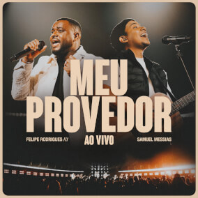 Meu Provedor Por Felipe Rodrigues, Samuel Messias