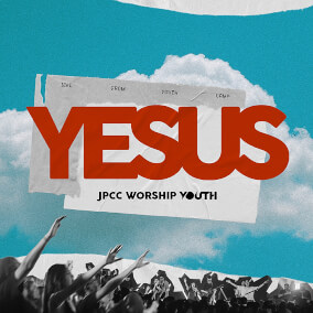 Yesus Por JPCC Worship Youth