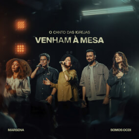 Venham à Mesa Por O Canto das Igrejas