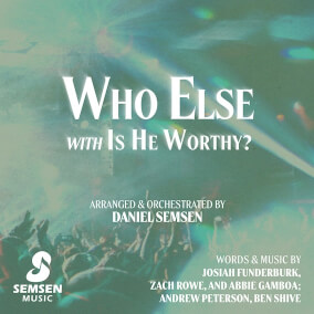 Who Else with Is He Worthy?