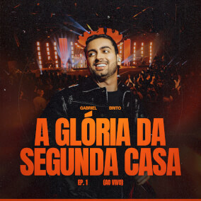 A Glória da Segunda Casa Por Gabriel Brito