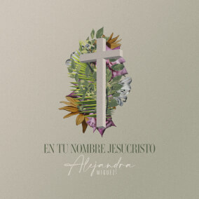 En Tu Nombre Jesucristo By Alejandra Miguez
