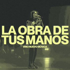 La Obra De Tus Manos