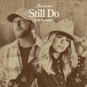Still Do (with Cole Swindell) Oleh Anne Wilson