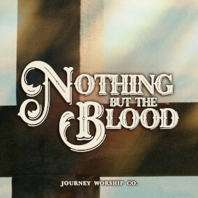 Nothing But The Blood (Live) 으로 Journey Worship Co.